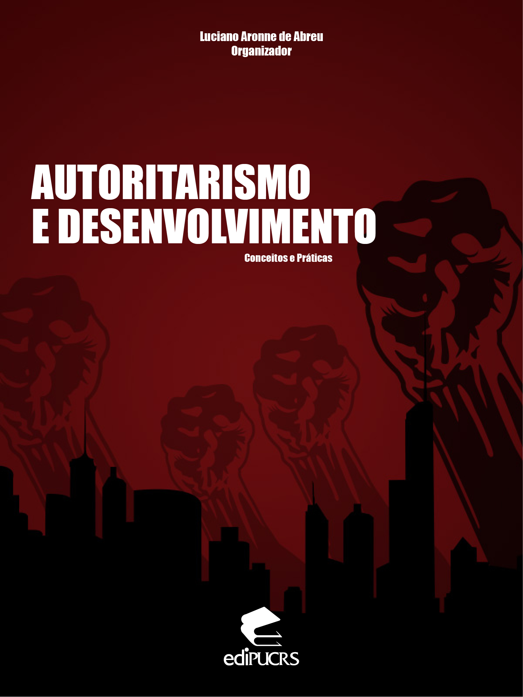 Autoritarismo e desenvolvimento