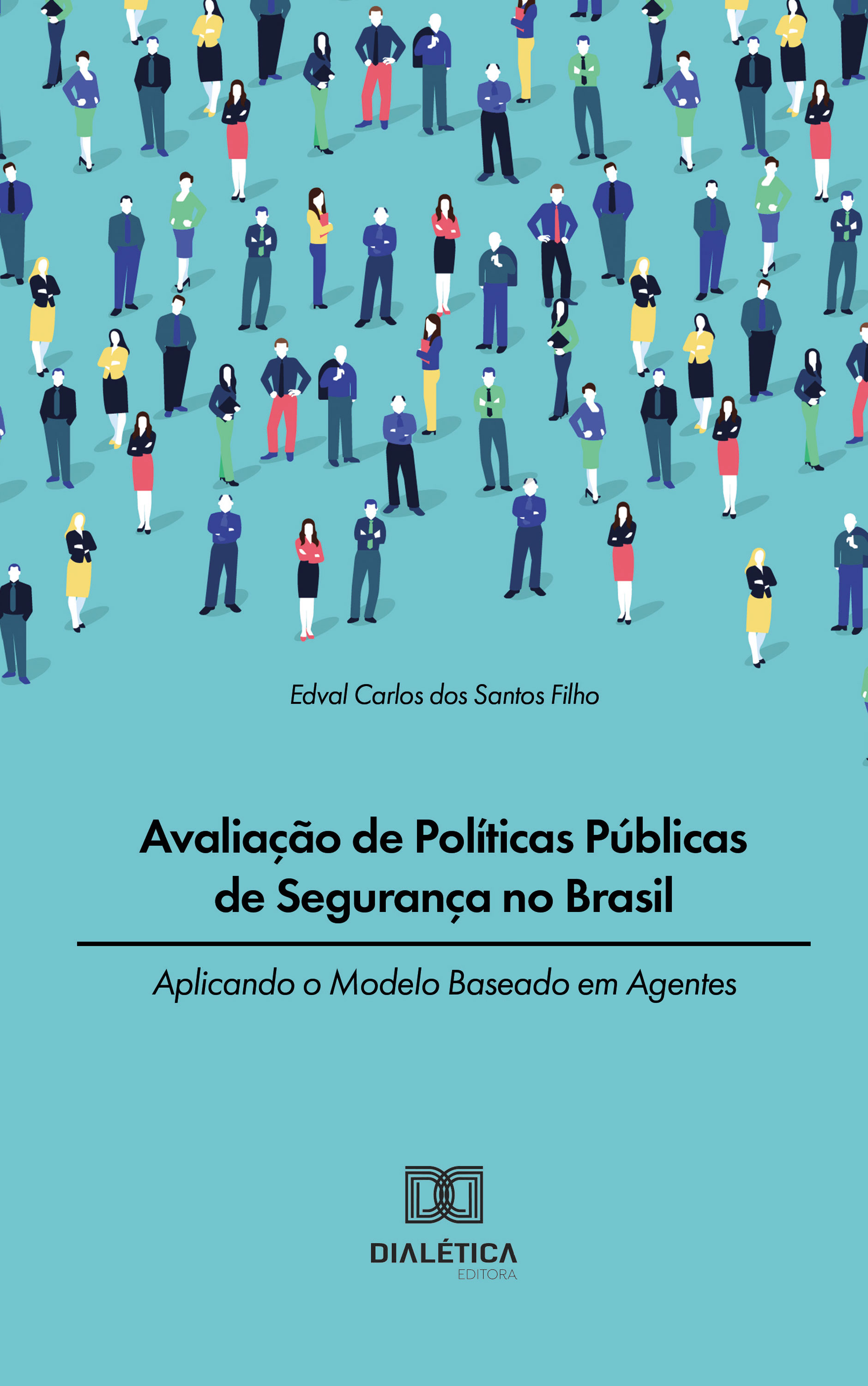 Avaliação de Políticas Públicas de Segurança no Brasil