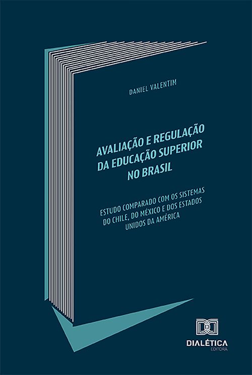 Avaliação e Regulação da Educação Superior no Brasil