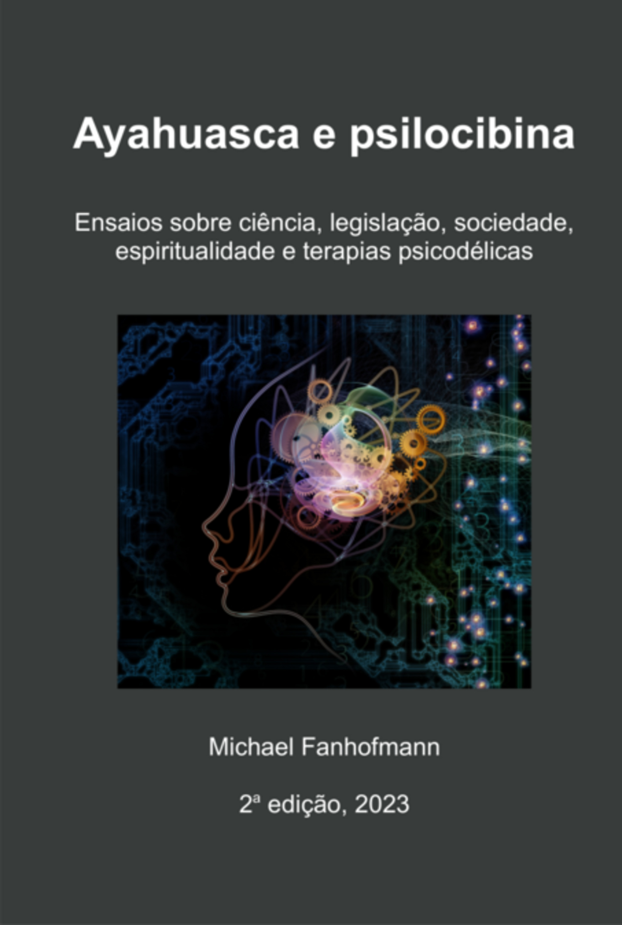 Ayahuasca E Psilocibina, 2a Edição