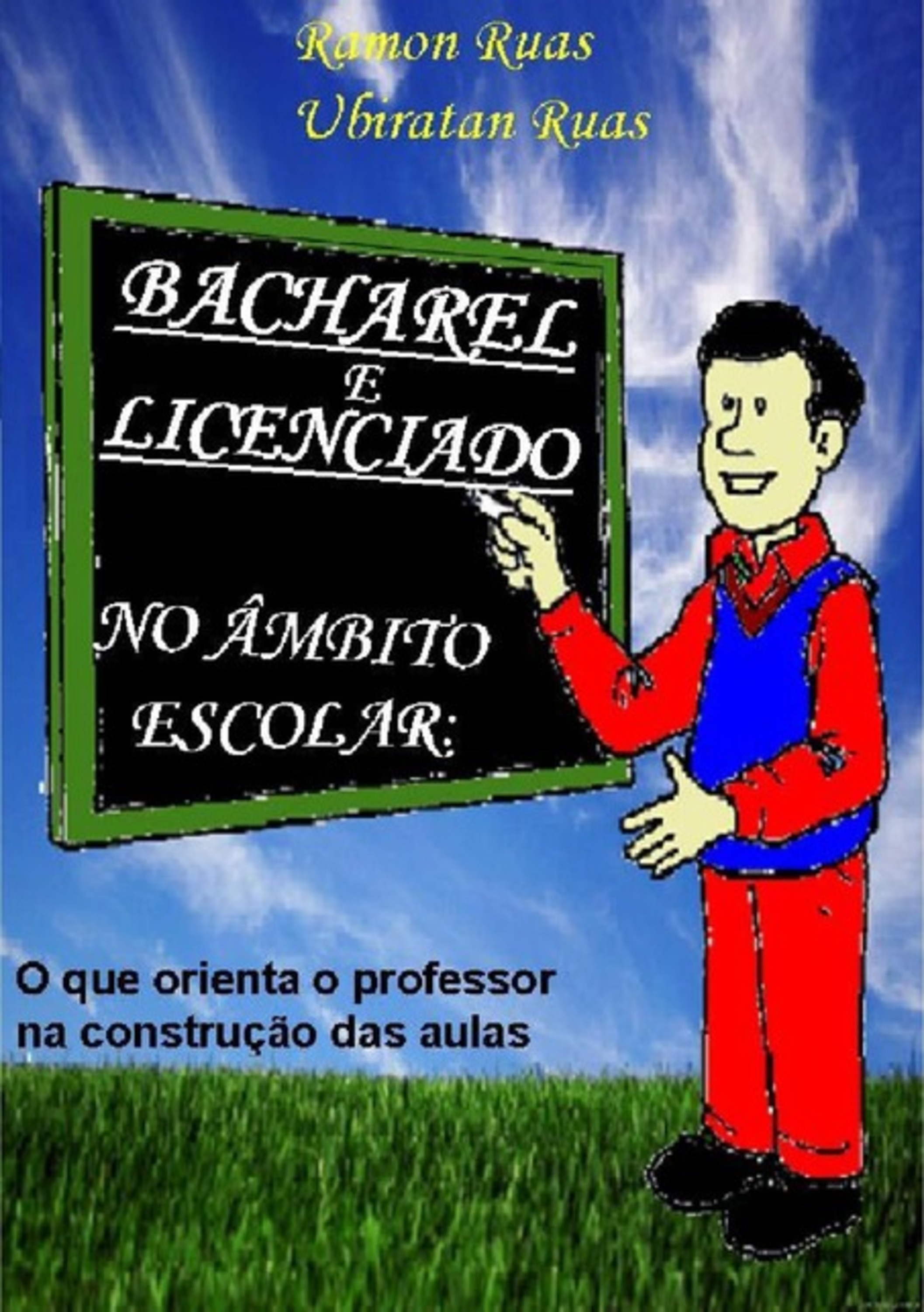 Bacharel E Licenciado No Âmbito Escolar: