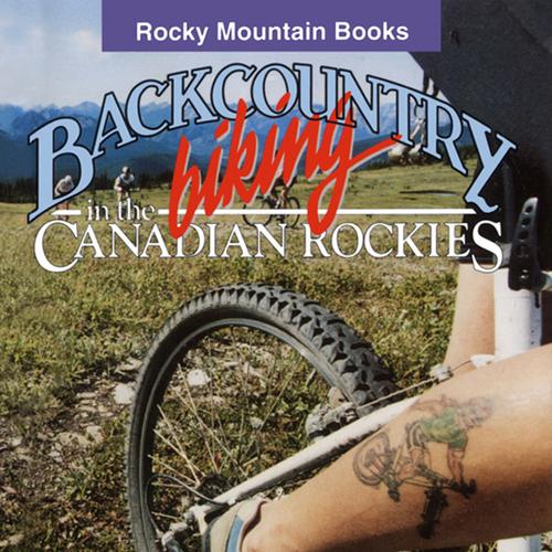 Backcountry Biking in the Canadian Rockies