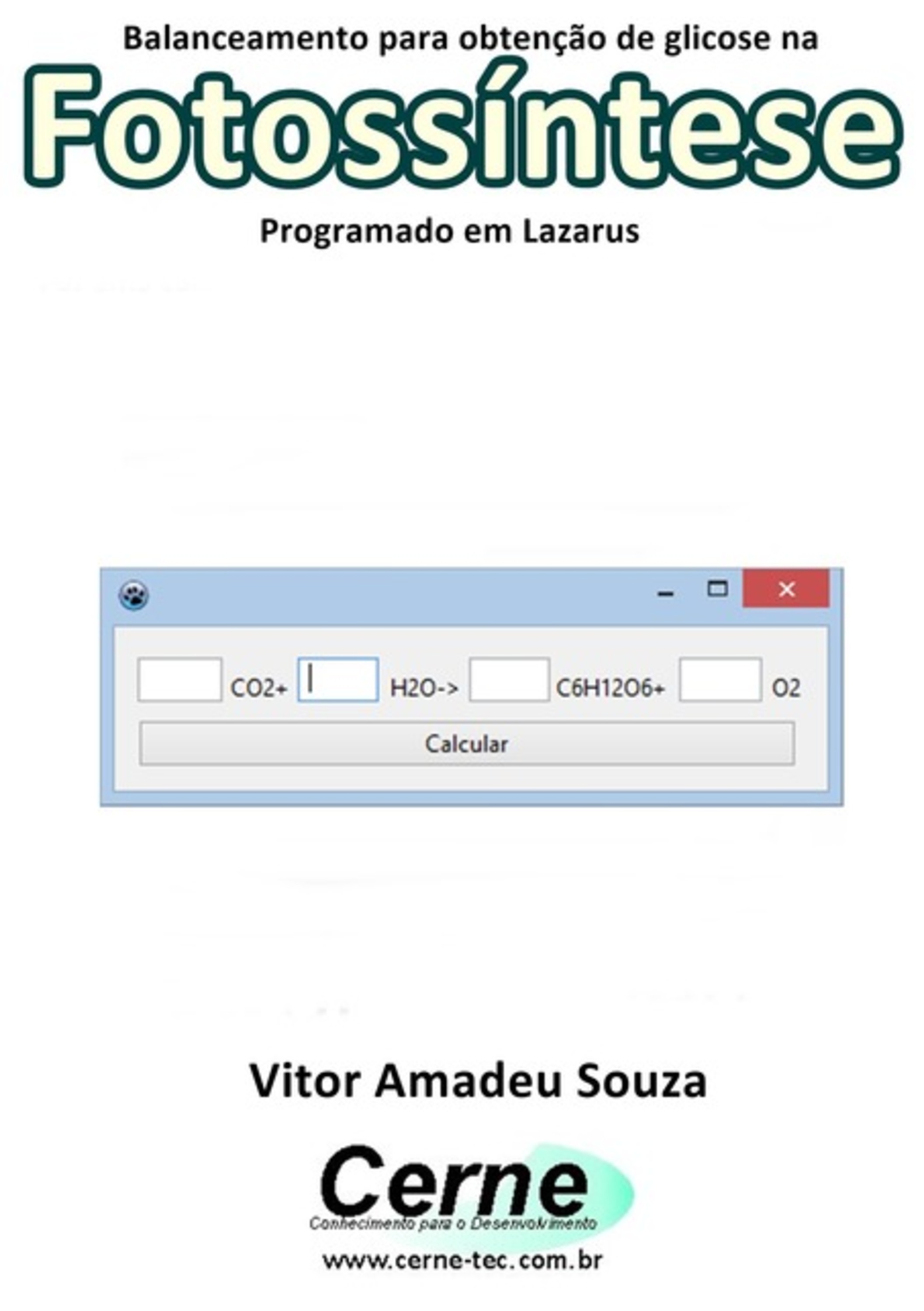 Balanceamento Para Obtenção De Glicose Na Fotossíntese Programado No Lazarus