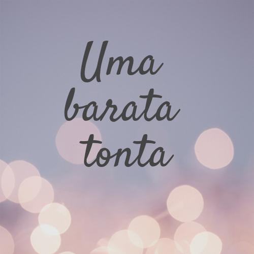 barata tonta