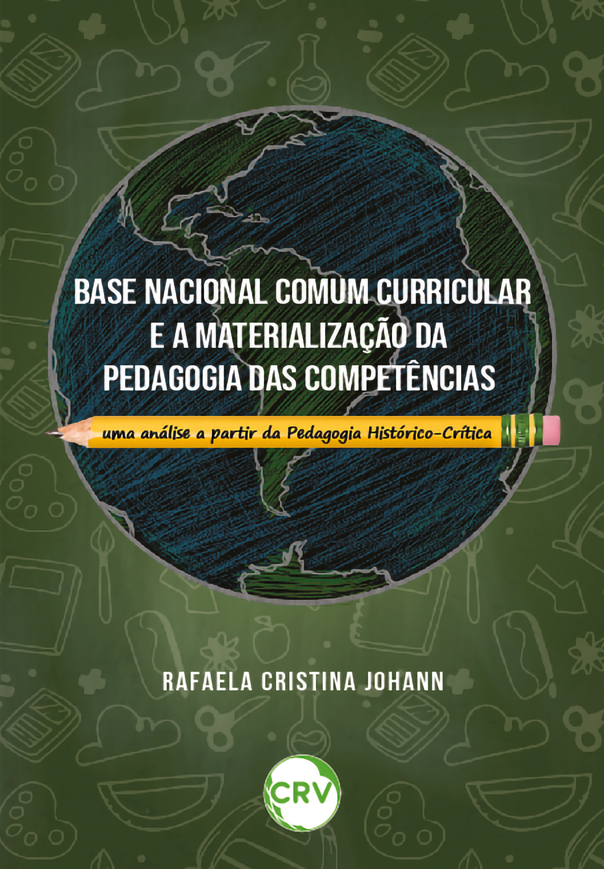 Base nacional comum curricular e a materialização da pedagogia das competências