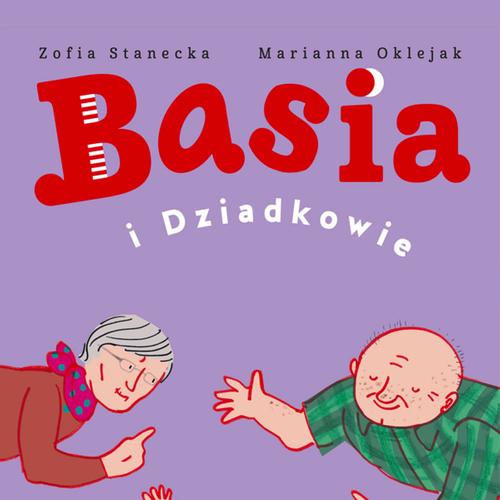 Basia i Dziadkowie