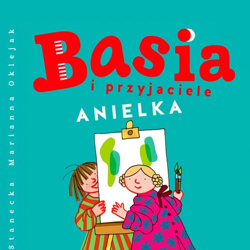 Basia i przyjaciele - Anielka