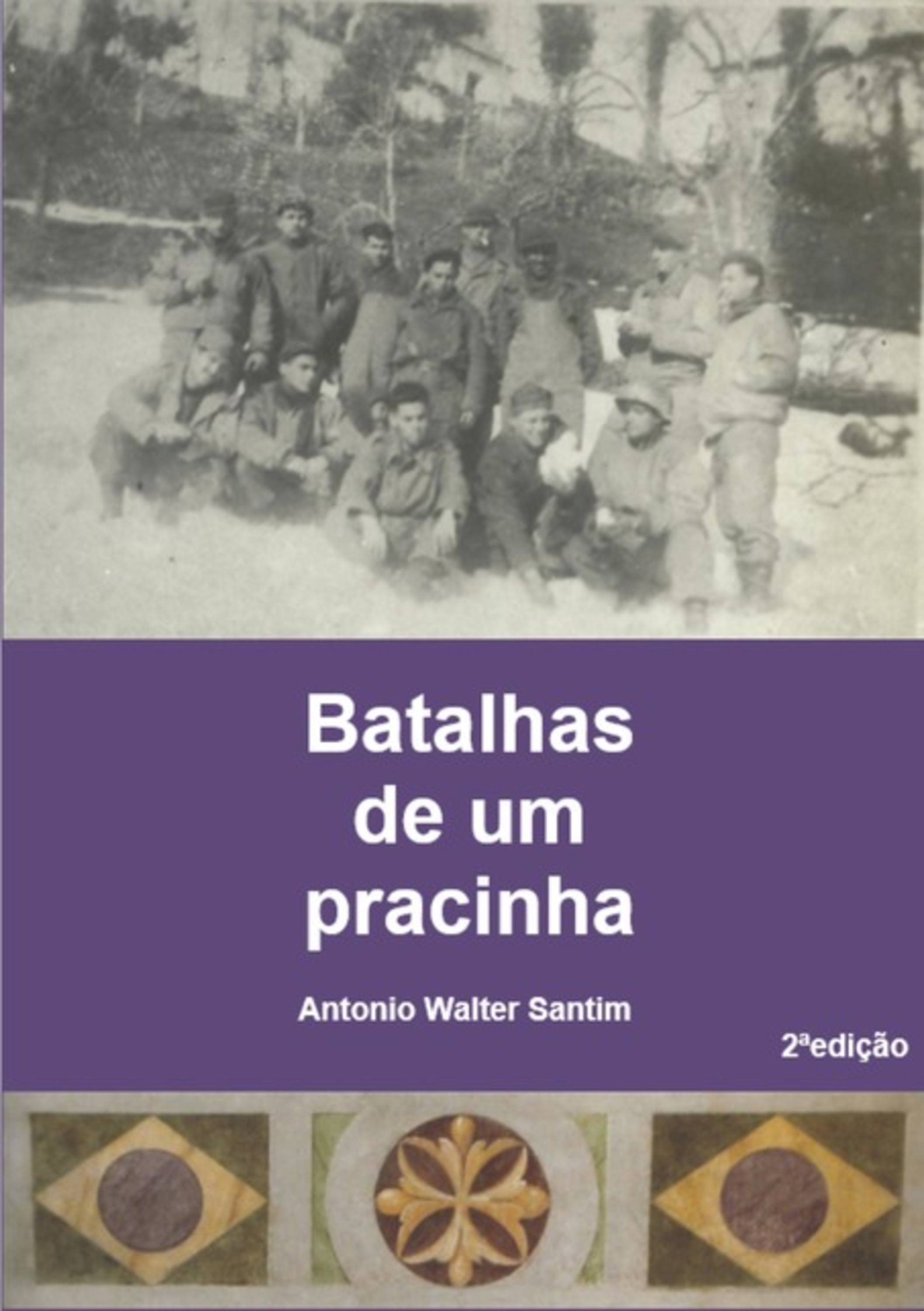 Batalhas De Um Pracinha