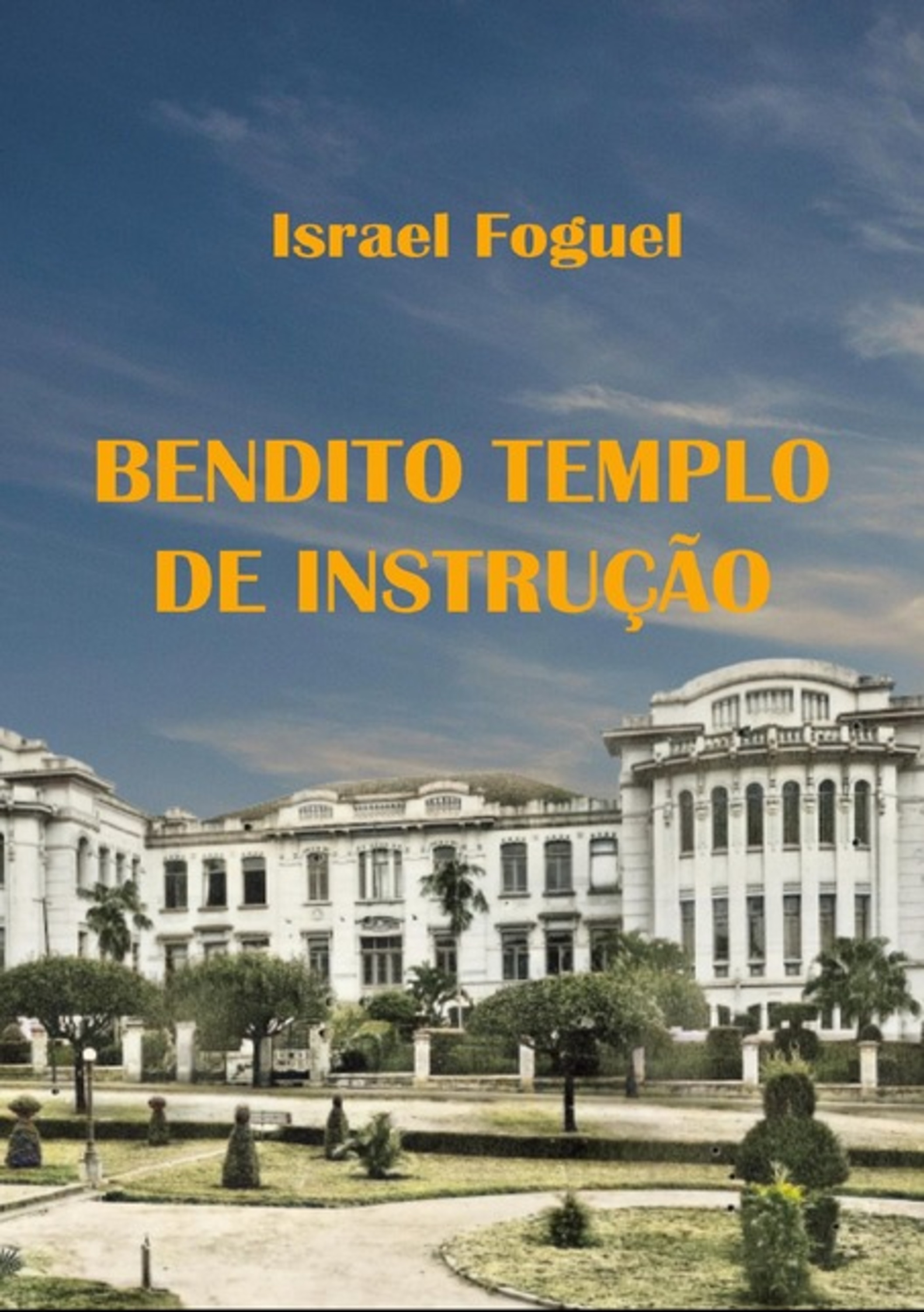 Bendito Templo De Instrução