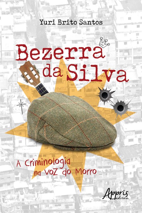Bezerra da Silva: A Criminologia na Voz do Morro