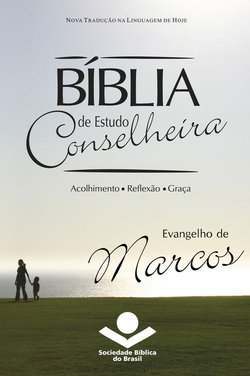 Bíblia de Estudo Conselheira - Evangelho de Marcos