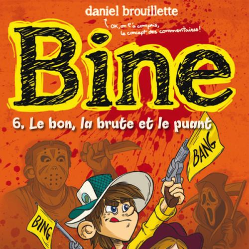 Bine 6 : Le bon, la brute et le puant