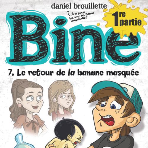 Bine tome 7 : le retour de la banane masquée