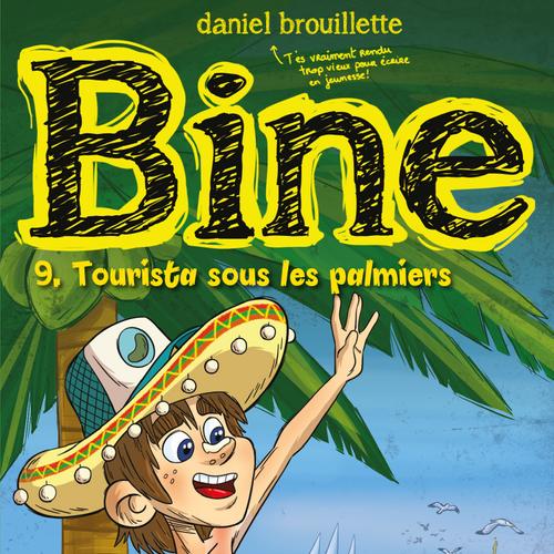 Bine tome 9: Tourista sous les palmiers