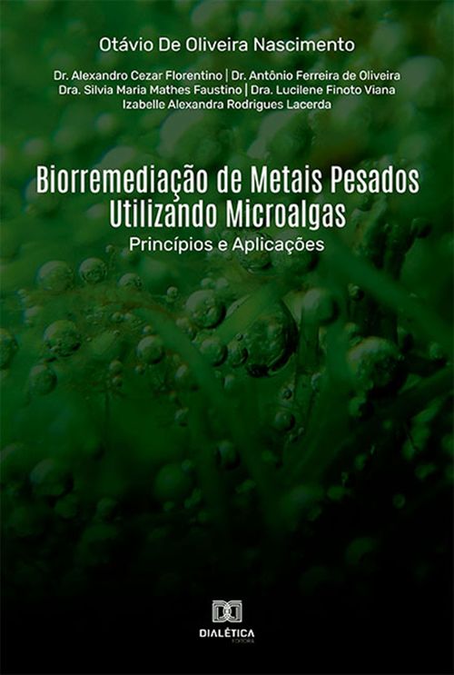 Biorremediação de Metais Pesados Utilizando Microalgas
