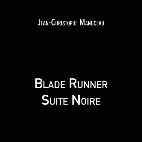 Blade Runner Suite Noire