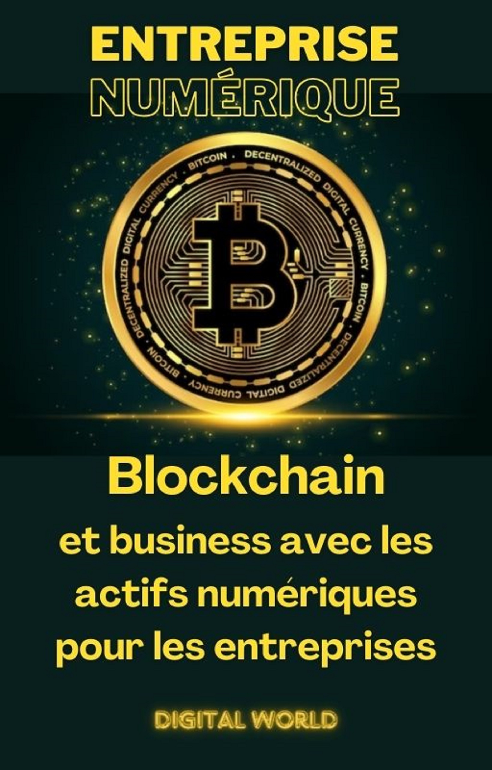 Blockchain et business avec les actifs numériques pour les entreprises