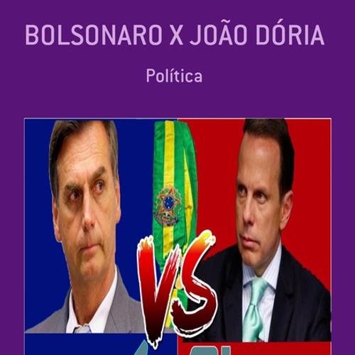 BOLSONARO X JOÃO DÓRIA