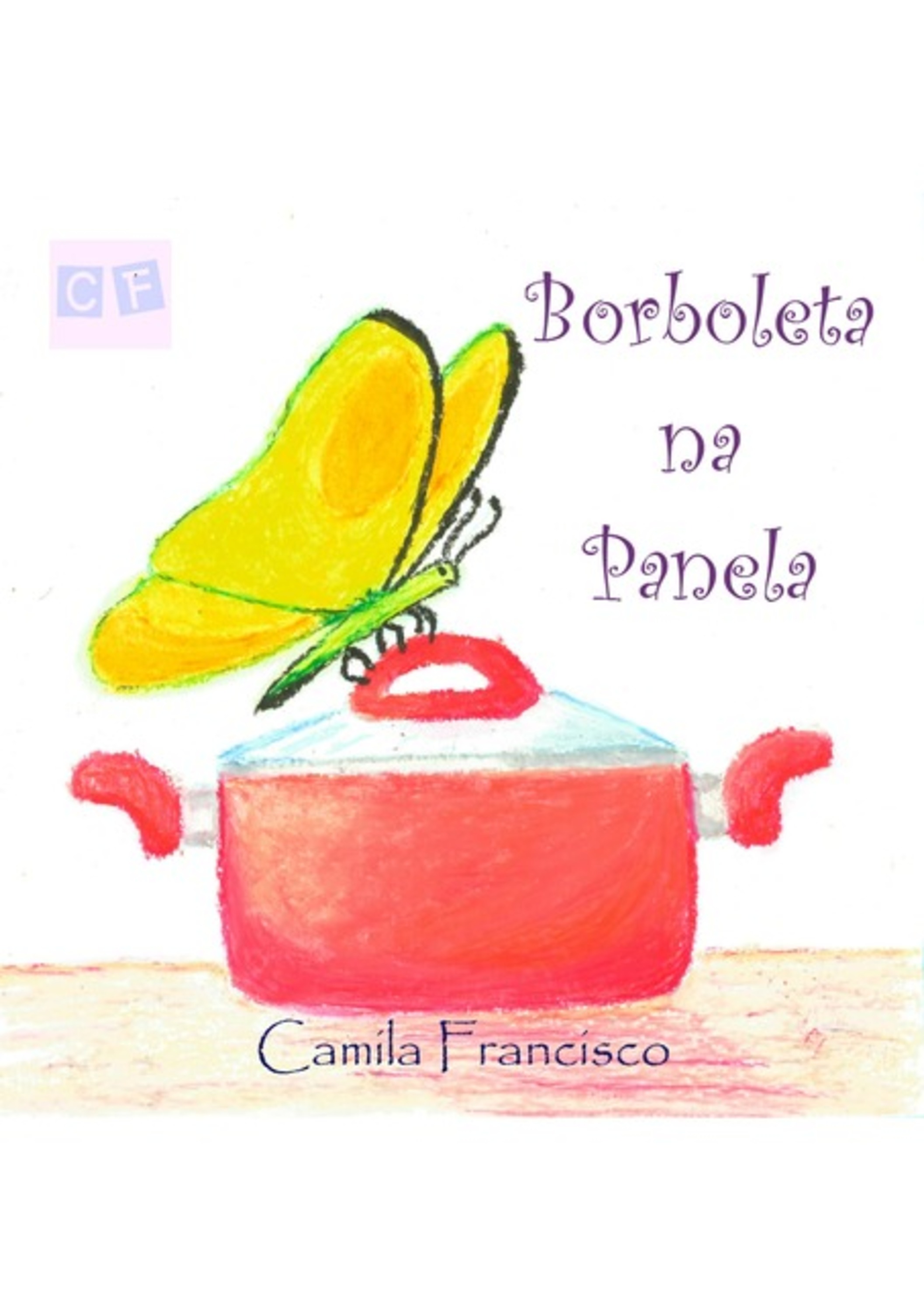 Borboleta Na Panela (ebook)