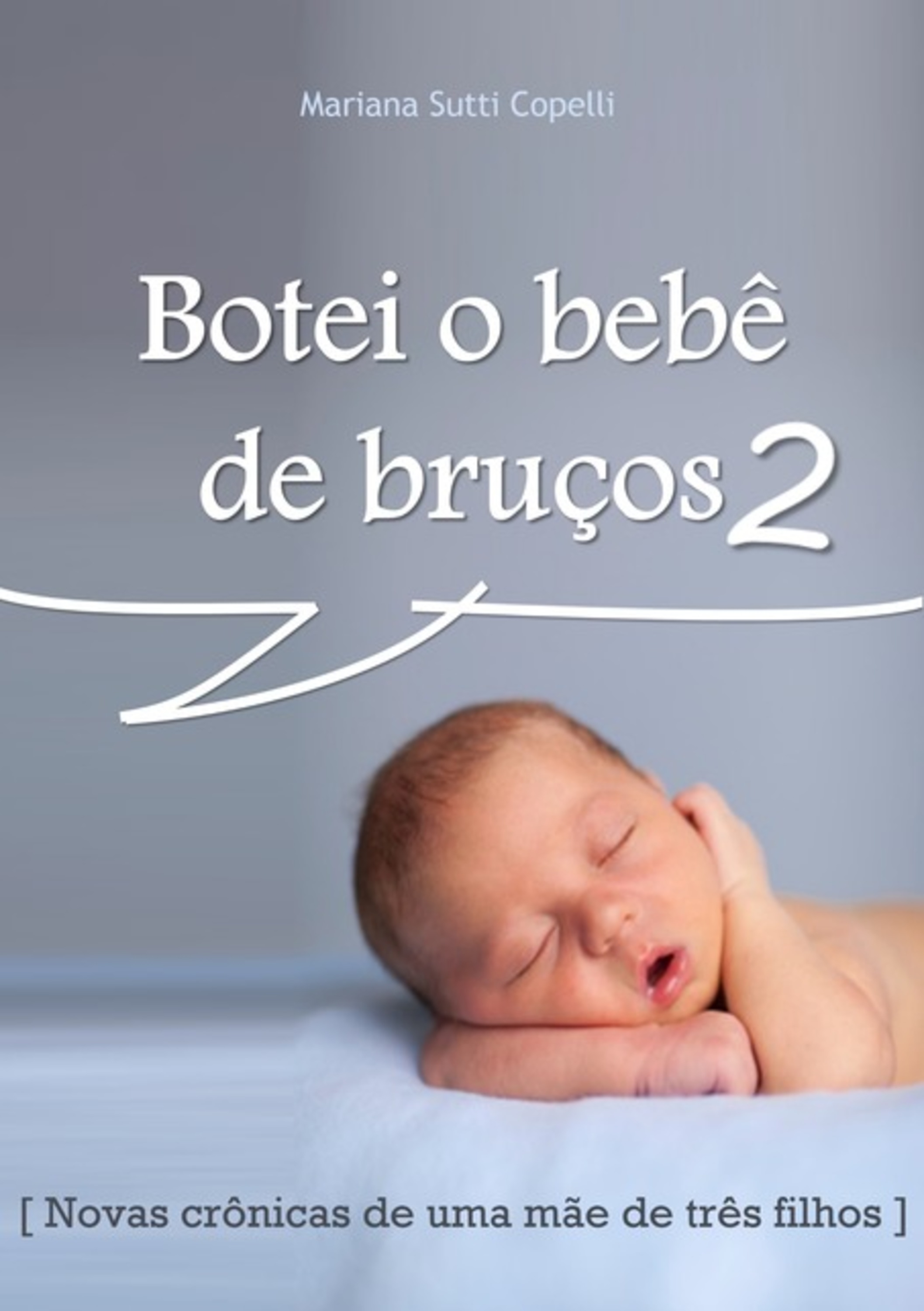 Botei O Bebê De Bruços 2