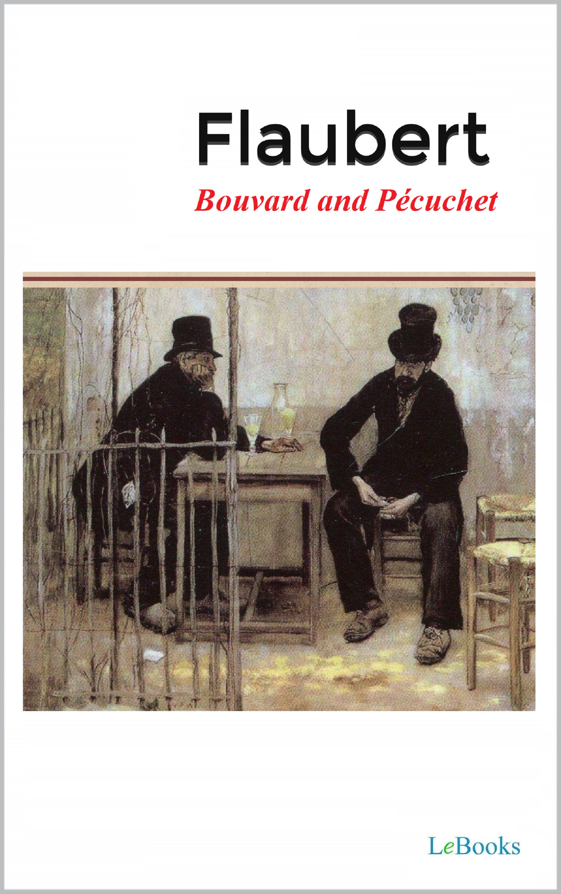 Bouvard and Pécuchet - Flaubert