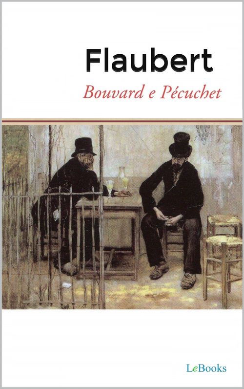 Bouvard e Pécuchet - Flaubert
