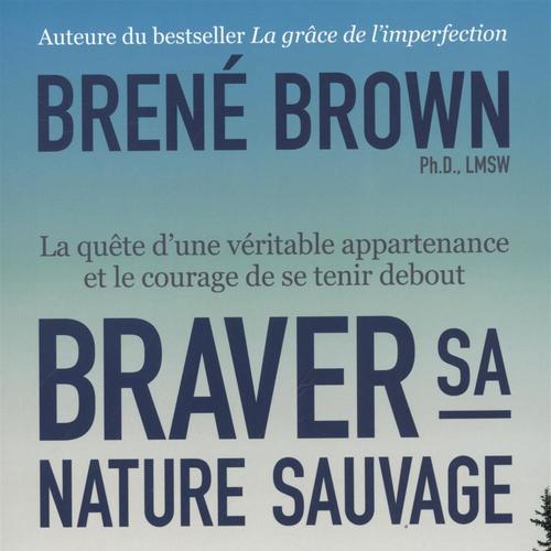 Braver sa nature sauvage