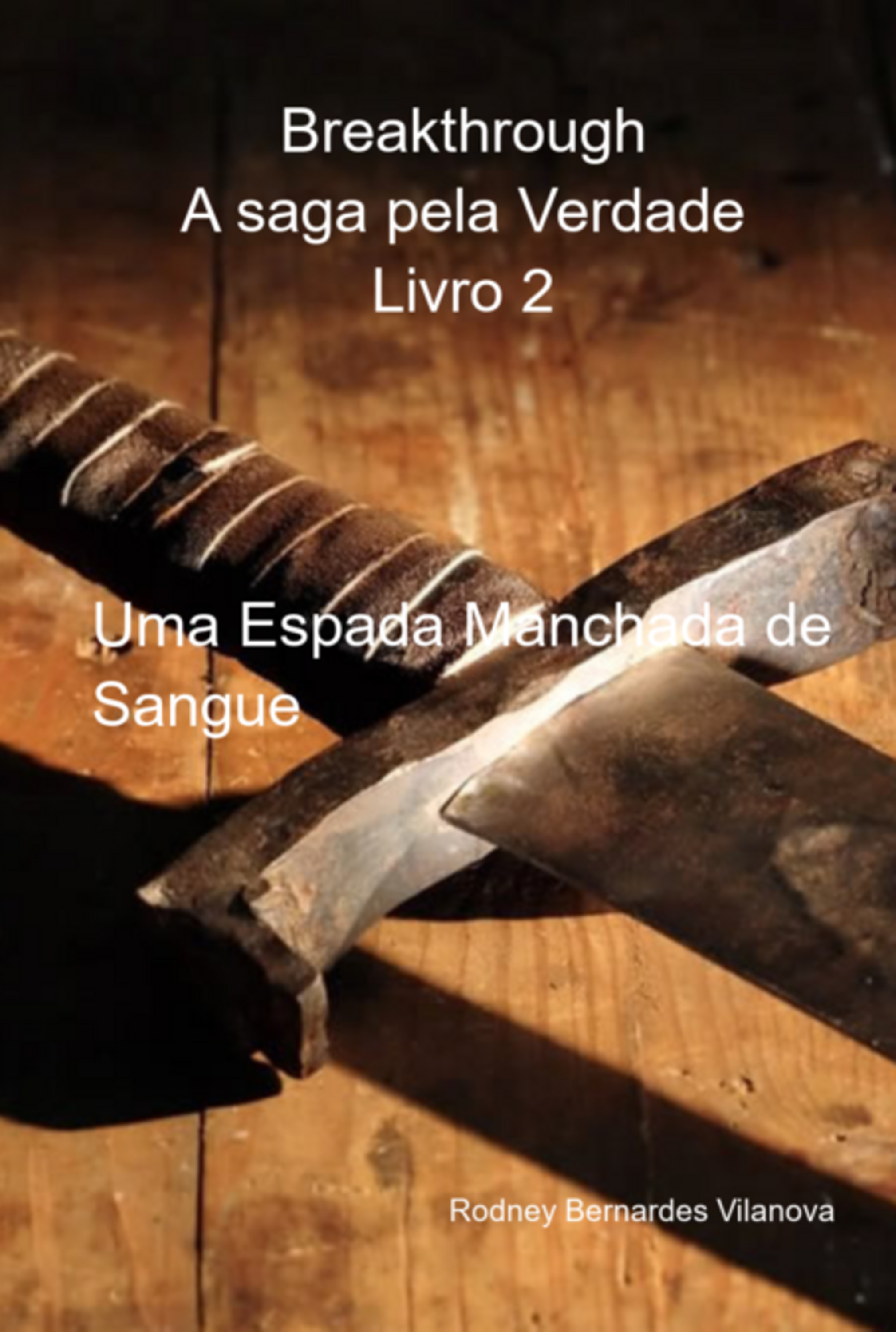 Breakthrough A Saga Pela Verdade Livro 2