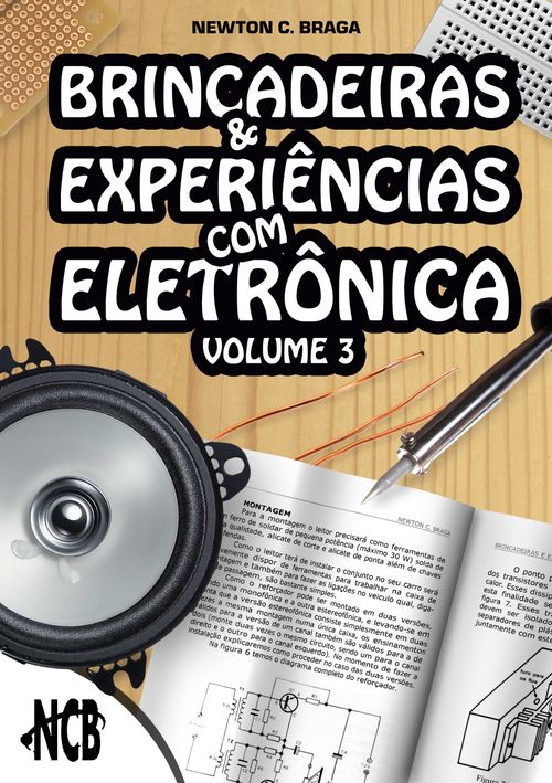 Brincadeiras e Experiências com Eletrônica – Volume 3