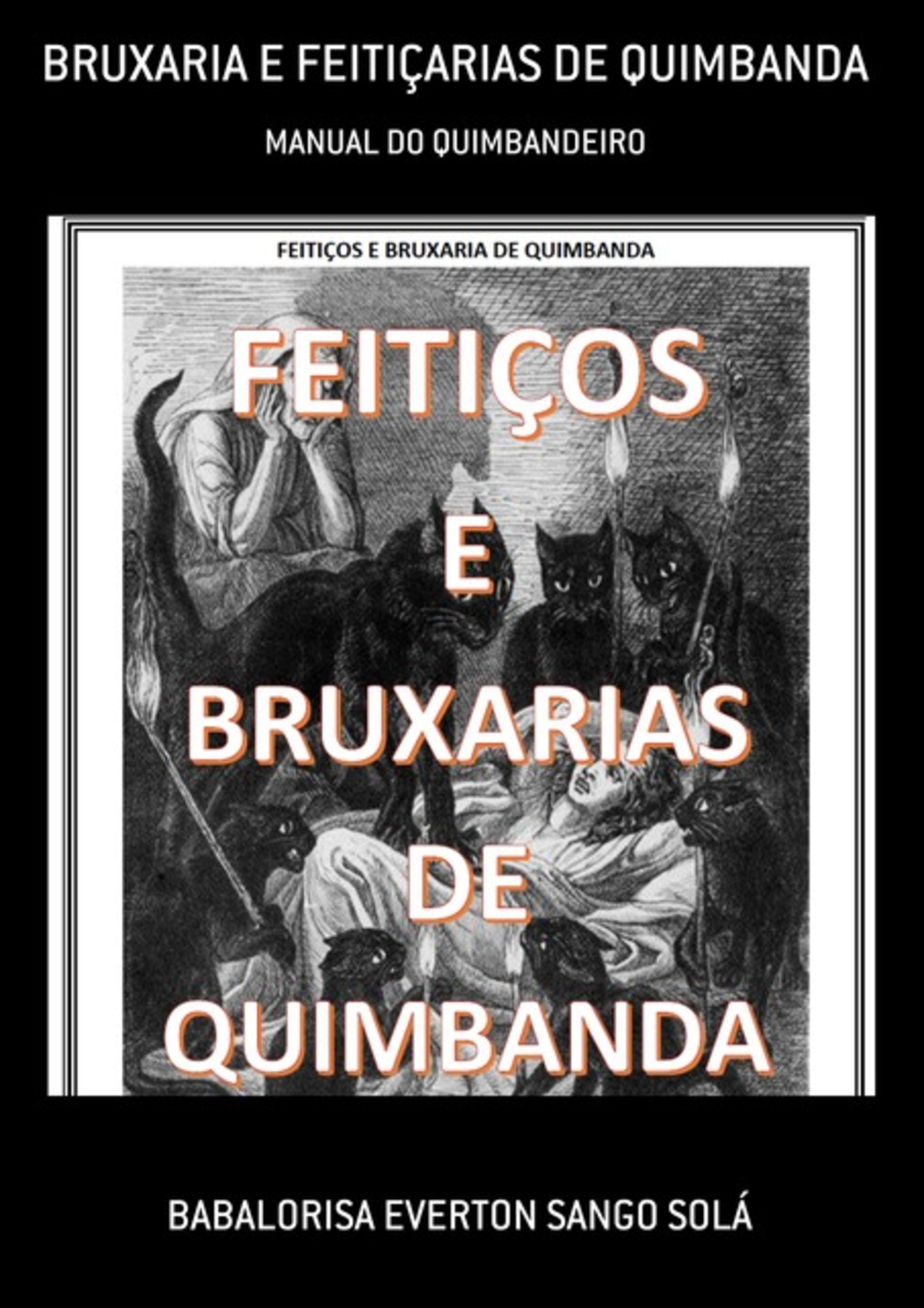 Bruxaria E Feitiçarias De Quimbanda