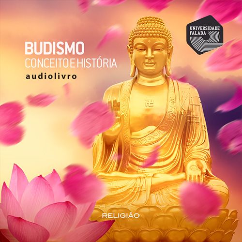 Budismo – Conceito e História