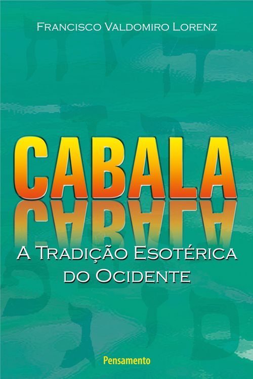 Cabala - A Tradição Esotérica do Ocidente