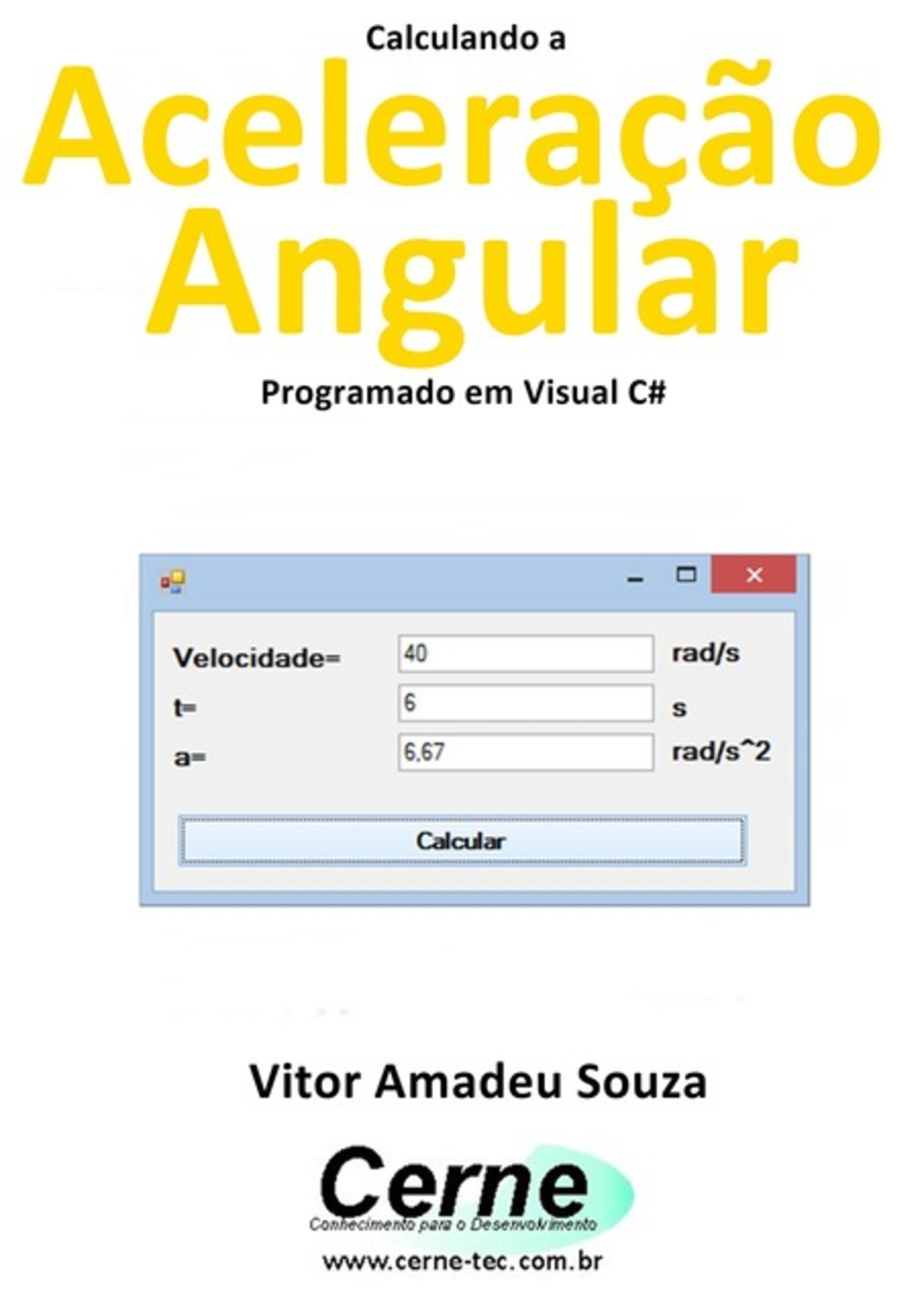 Calculando A Aceleração Angular Programado Em Visual C#