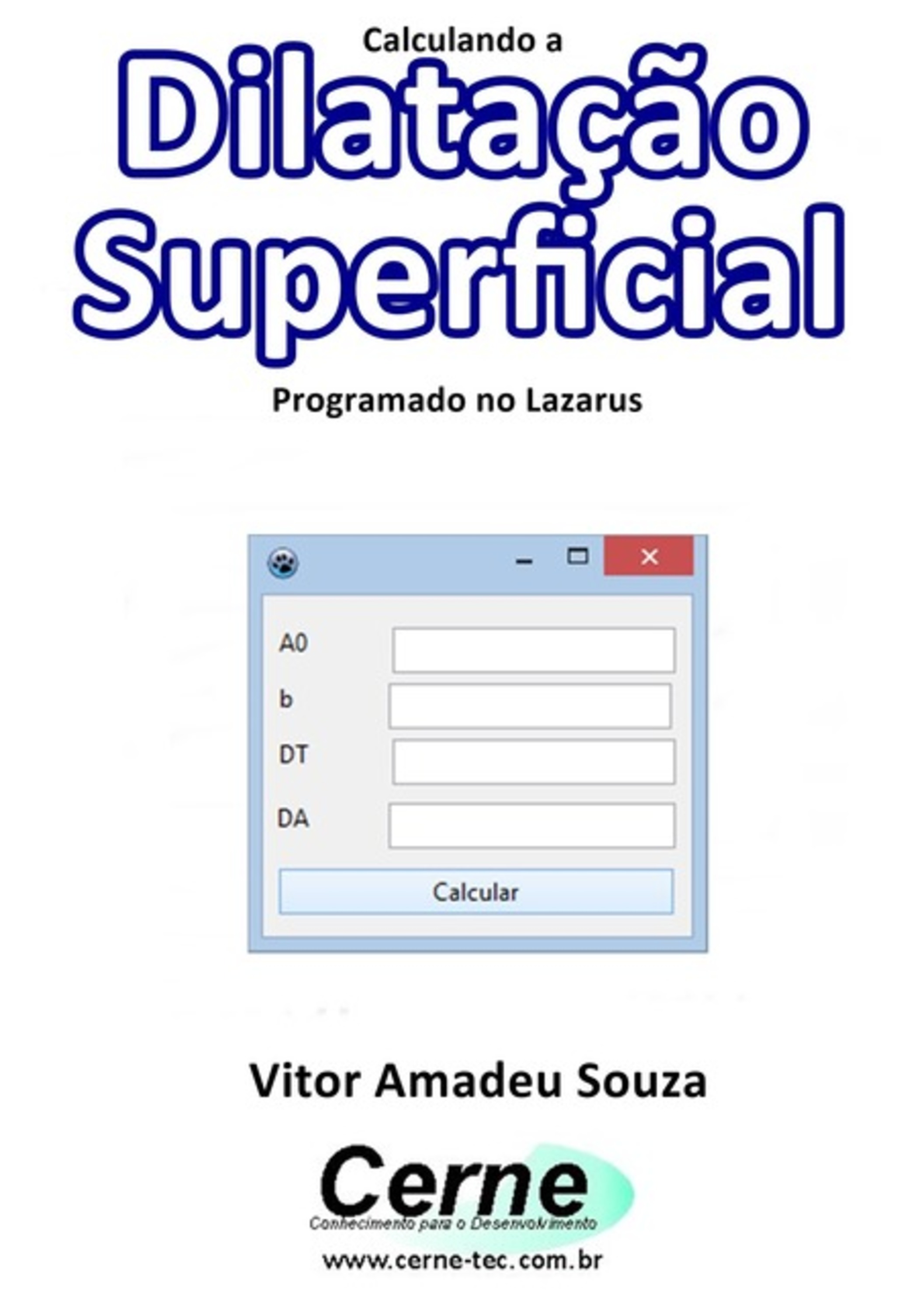 Calculando A Dilatação Superficial Programado No Lazarus