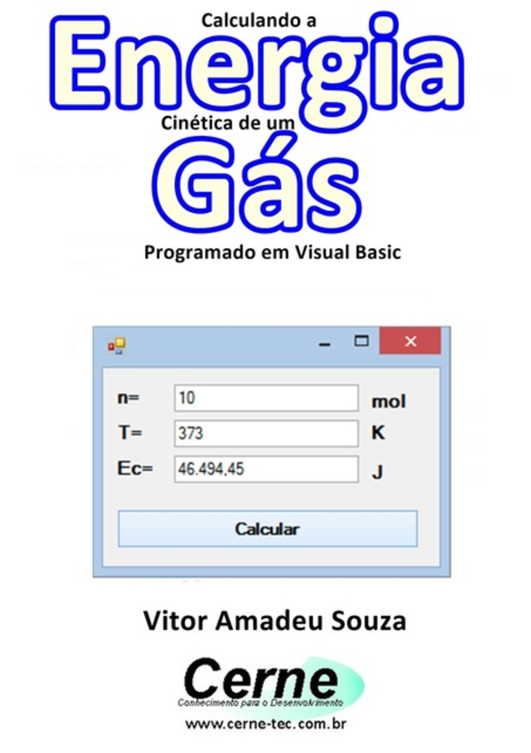 Calculando A Energia Cinética De Um Gás Programado Em Visual Basic