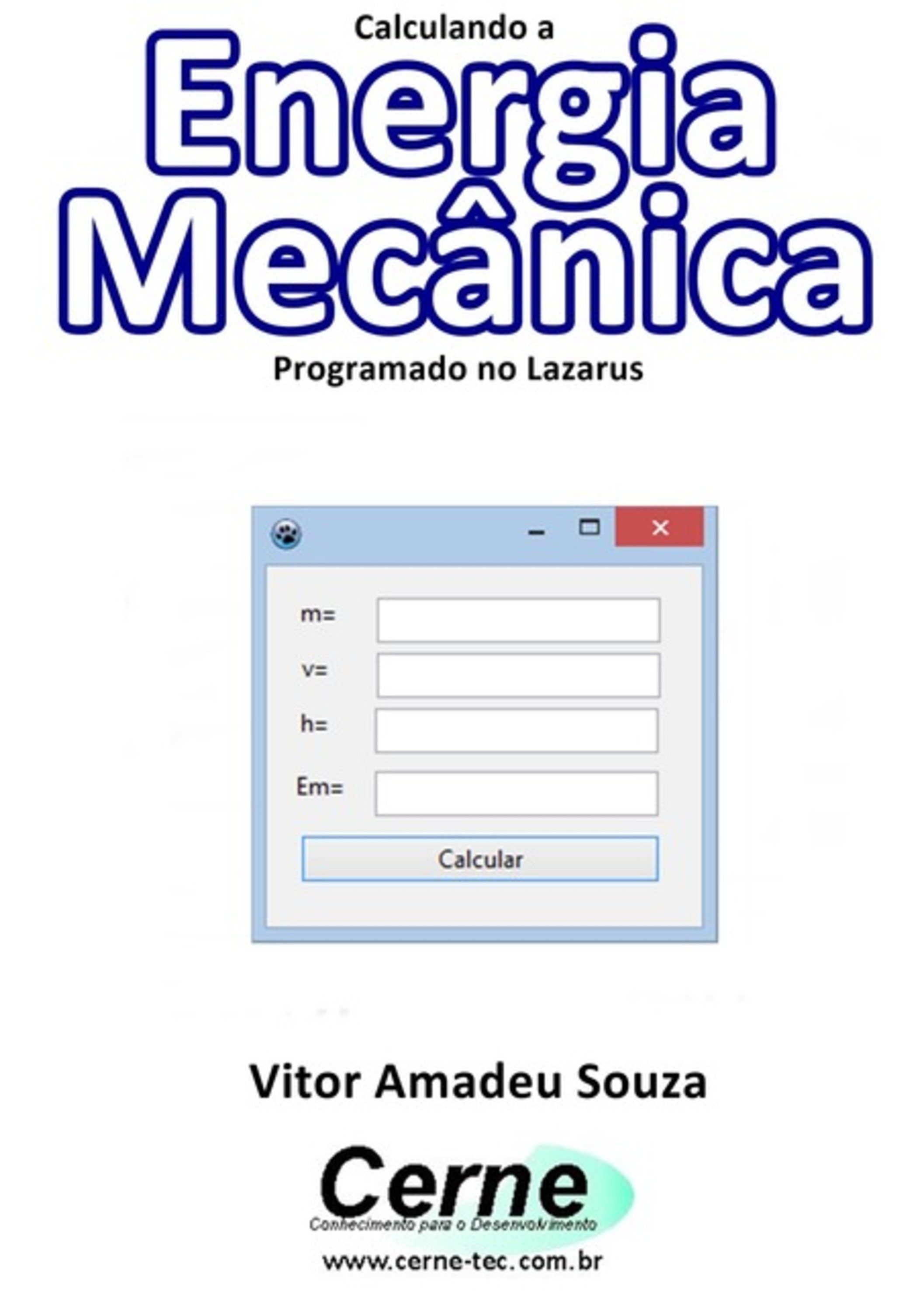 Calculando A Energia Mecânica Programado No Lazarus