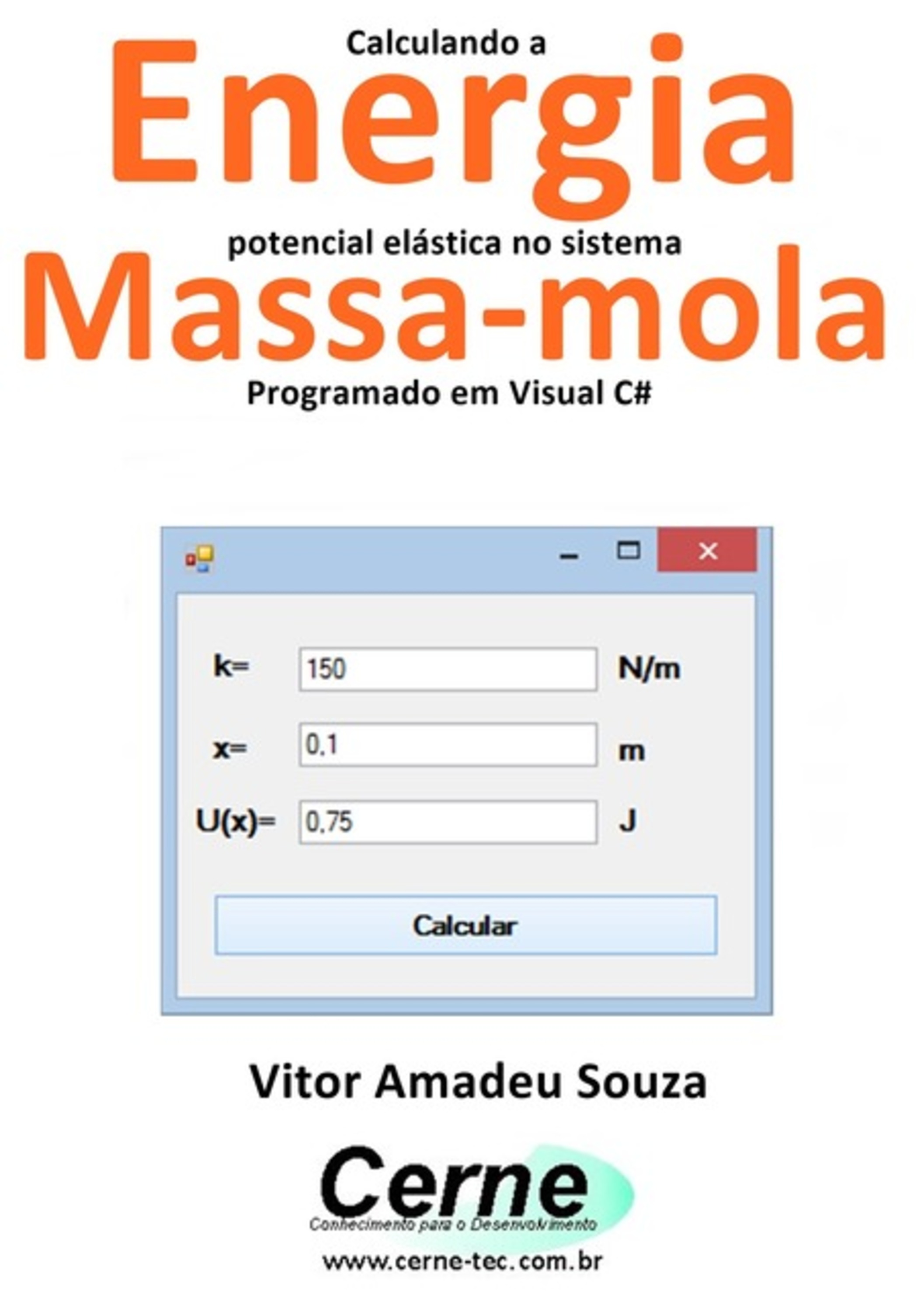 Calculando A Energia Potencial Elástica No Sistema Massa-mola Programado Em Visual C#