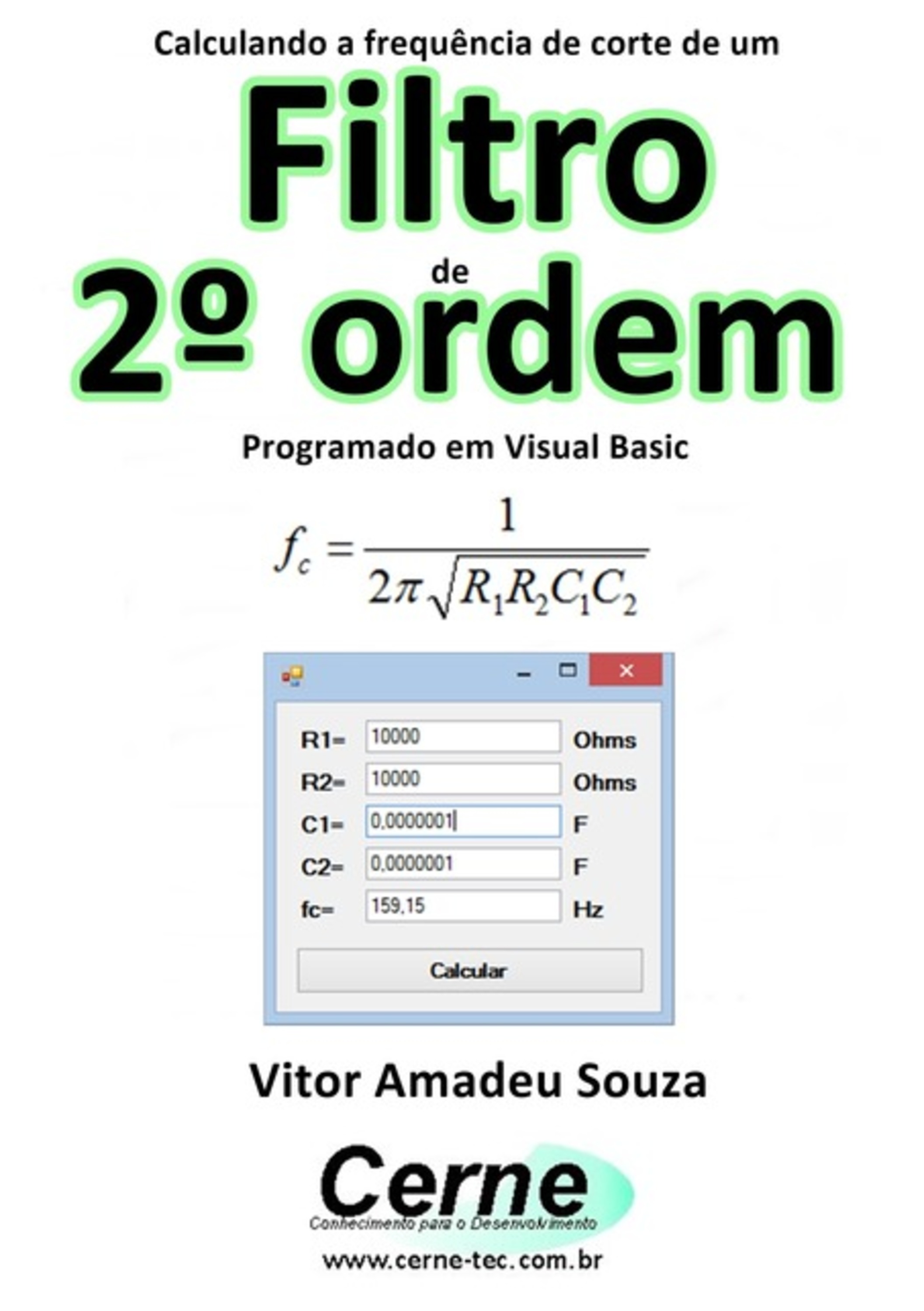 Calculando A Frequência De Corte De Um Filtro De 2º Ordem Programado Em Visual Basic