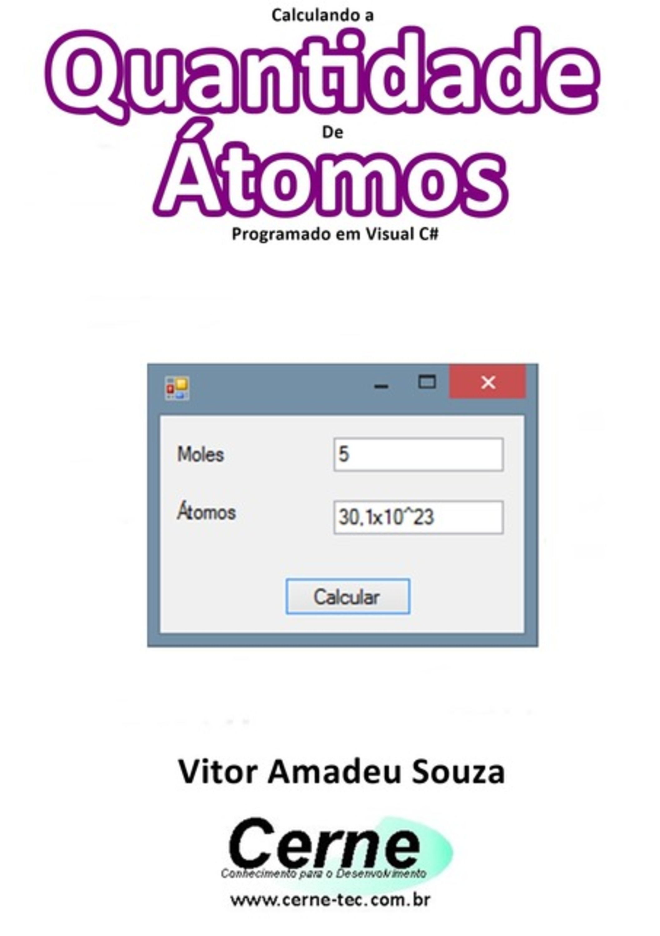 Calculando A Quantidade De Átomos Programado Em Visual C#