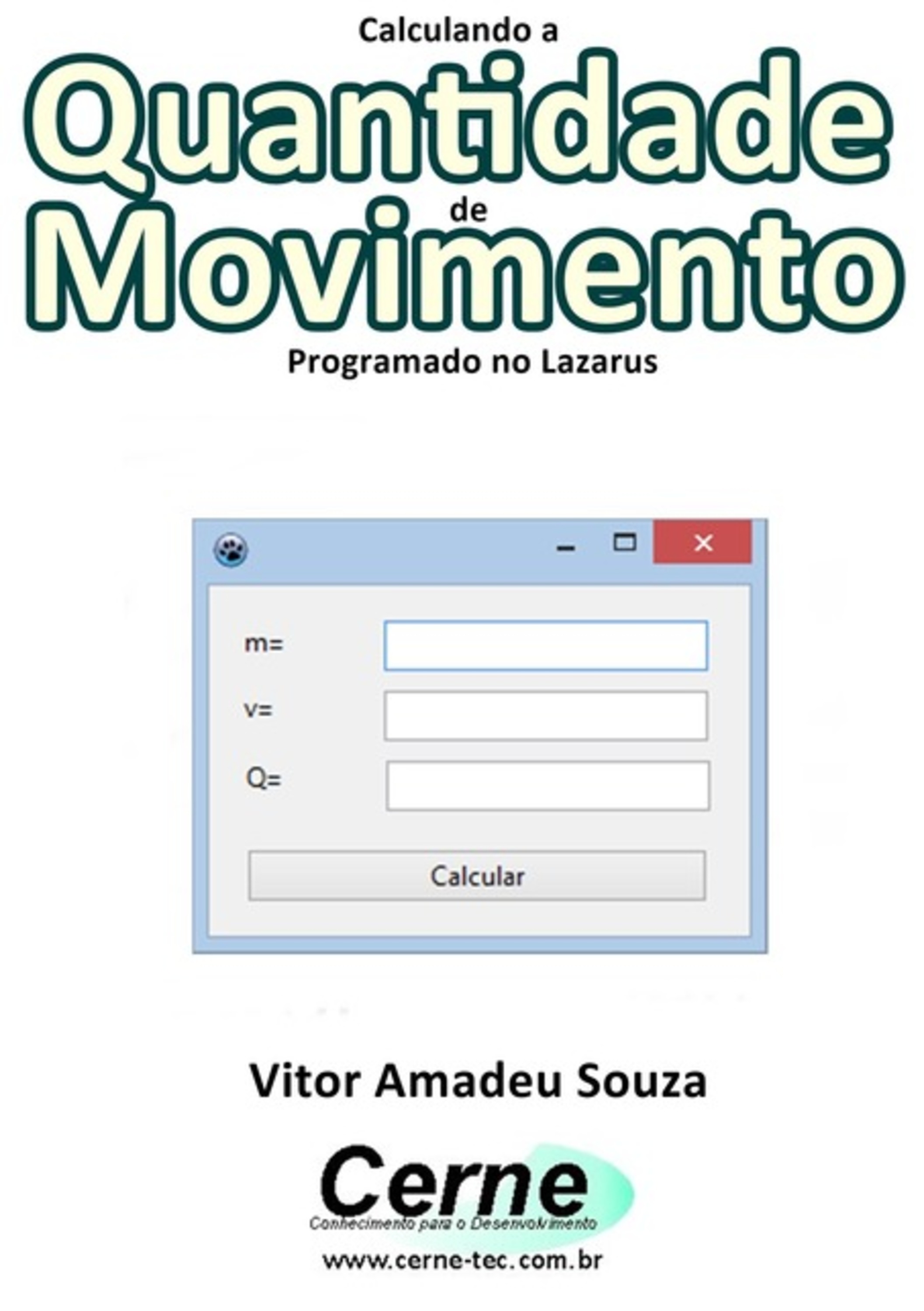 Calculando A Quantidade De Movimento Programado No Lazarus