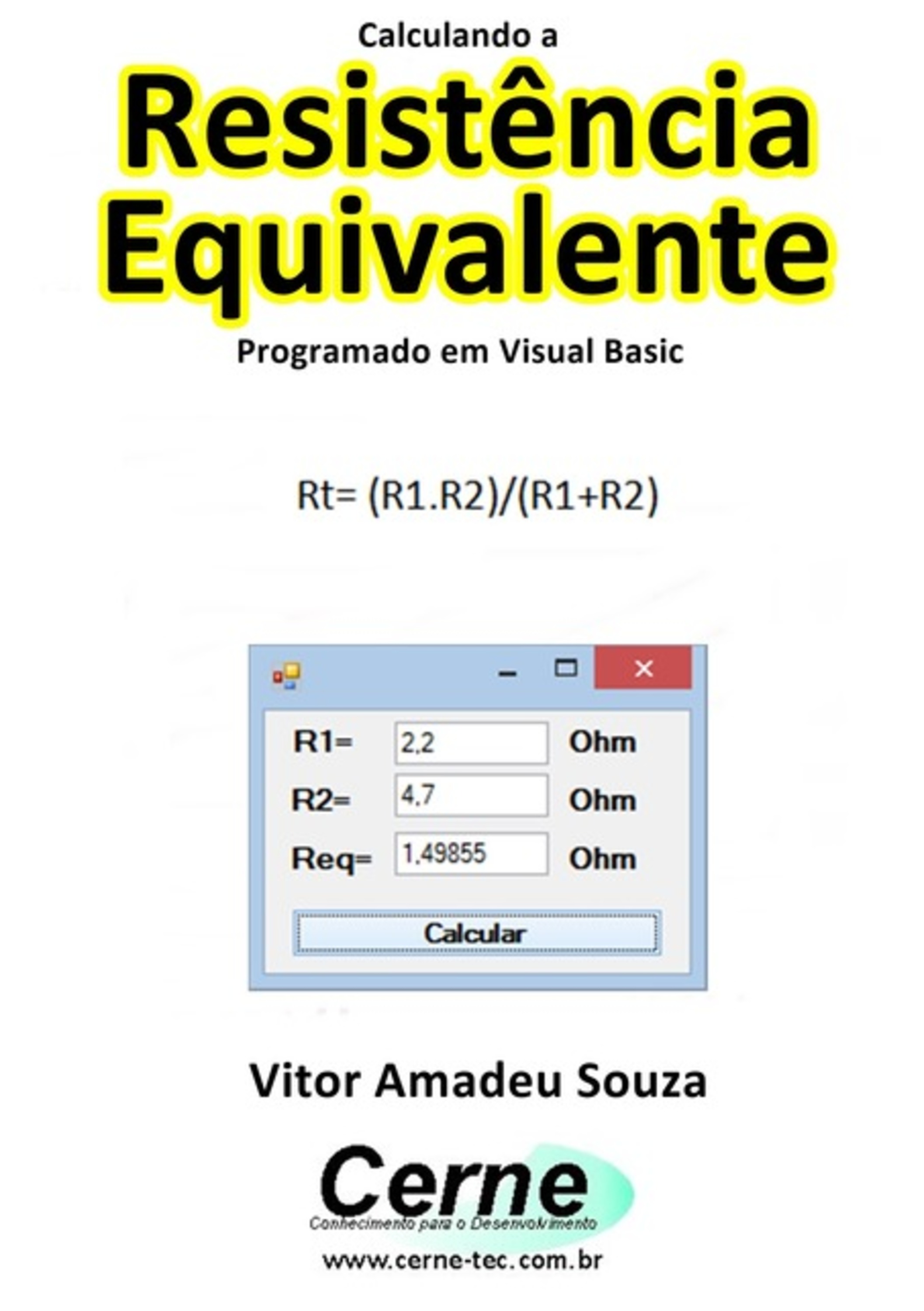 Calculando A Resistência Equivalente Programado Em Visual Basic