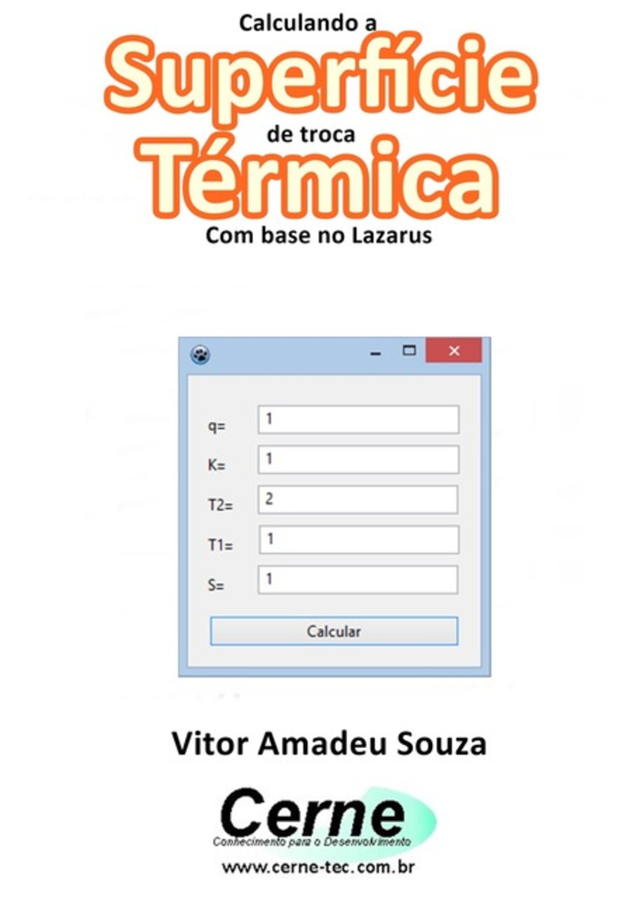 Calculando A Superfície De Troca Térmica Com Base No Lazarus