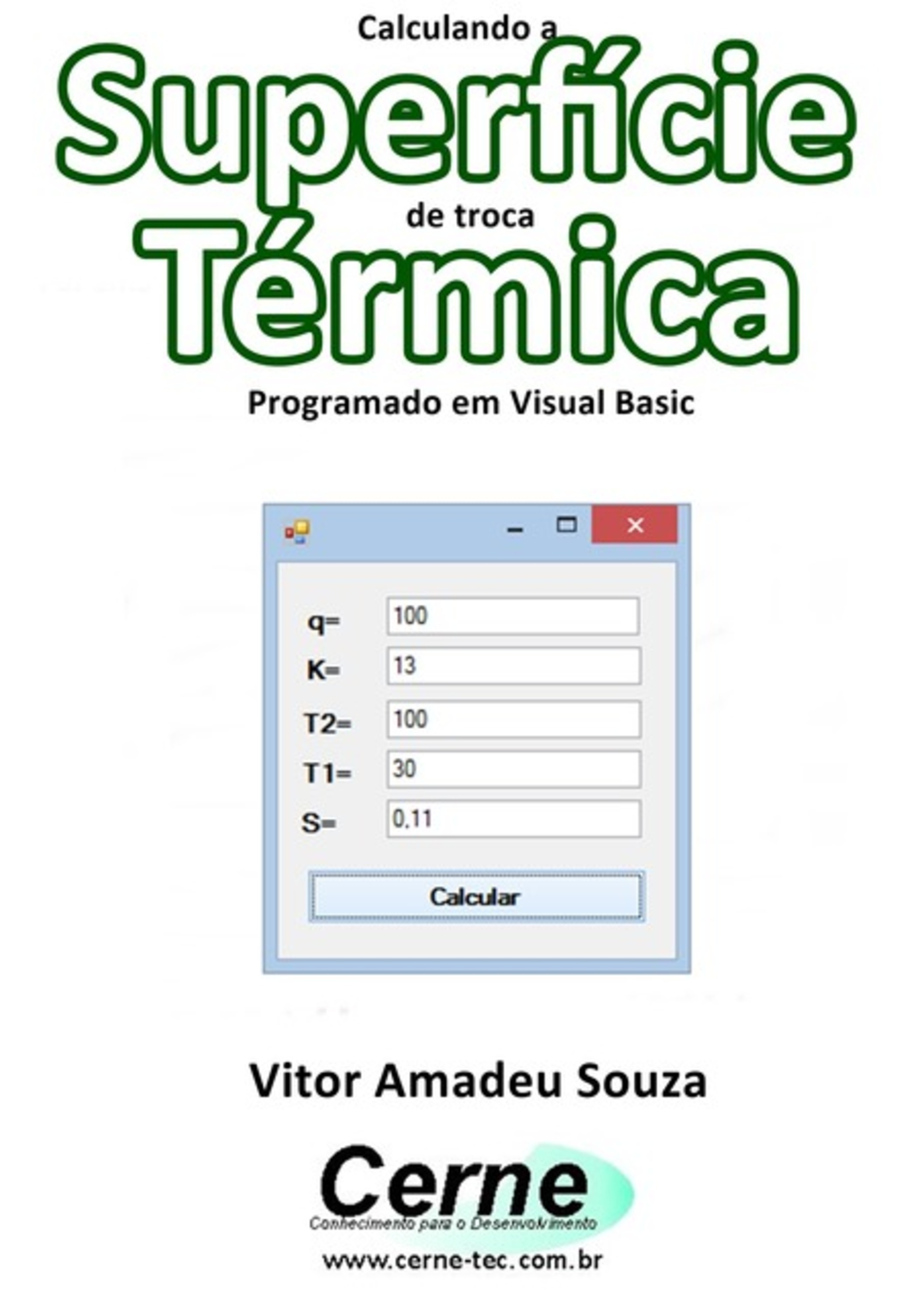 Calculando A Superfície De Troca Térmica Programado Em Visual Basic