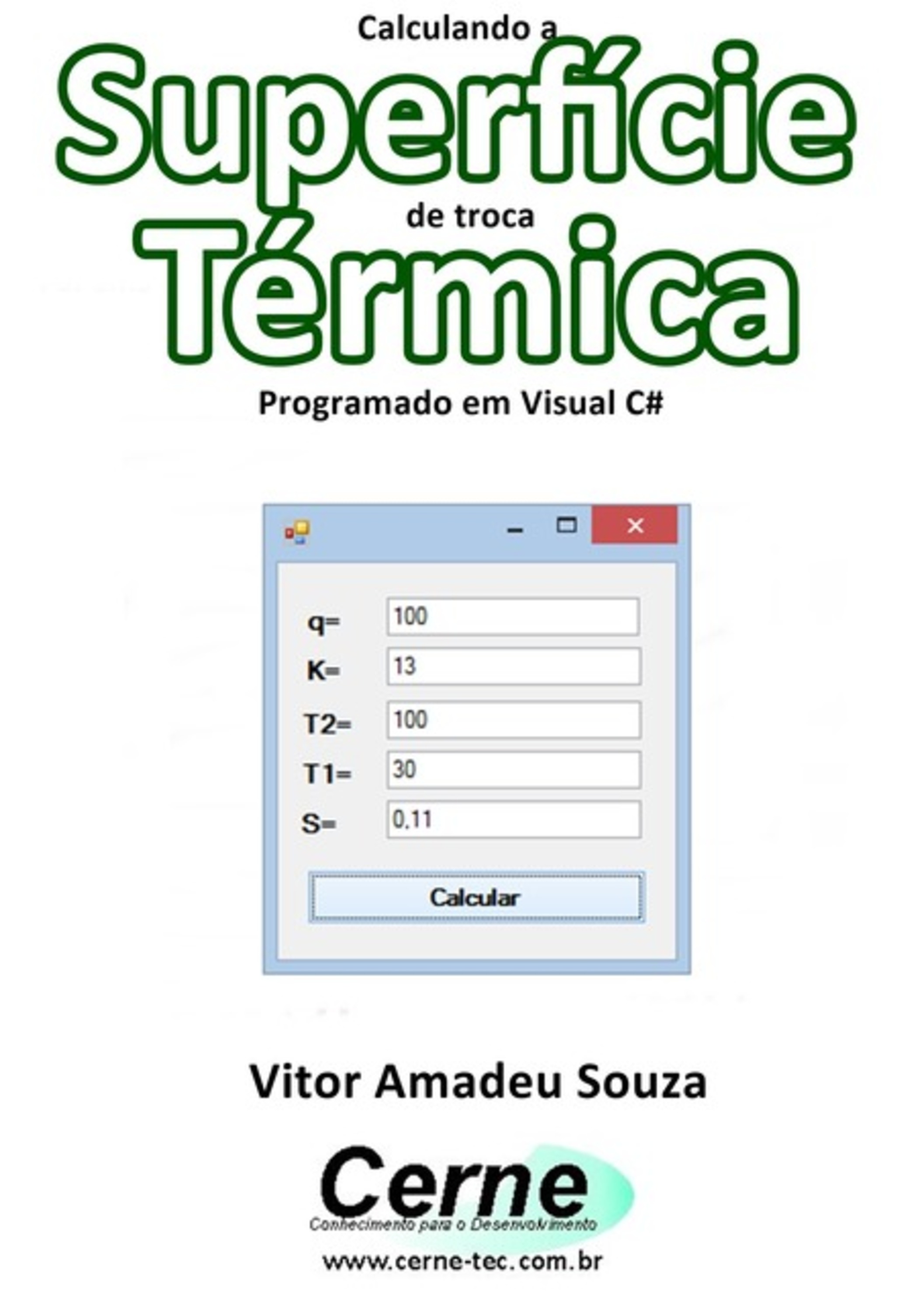 Calculando A Superfície De Troca Térmica Programado Em Visual C#