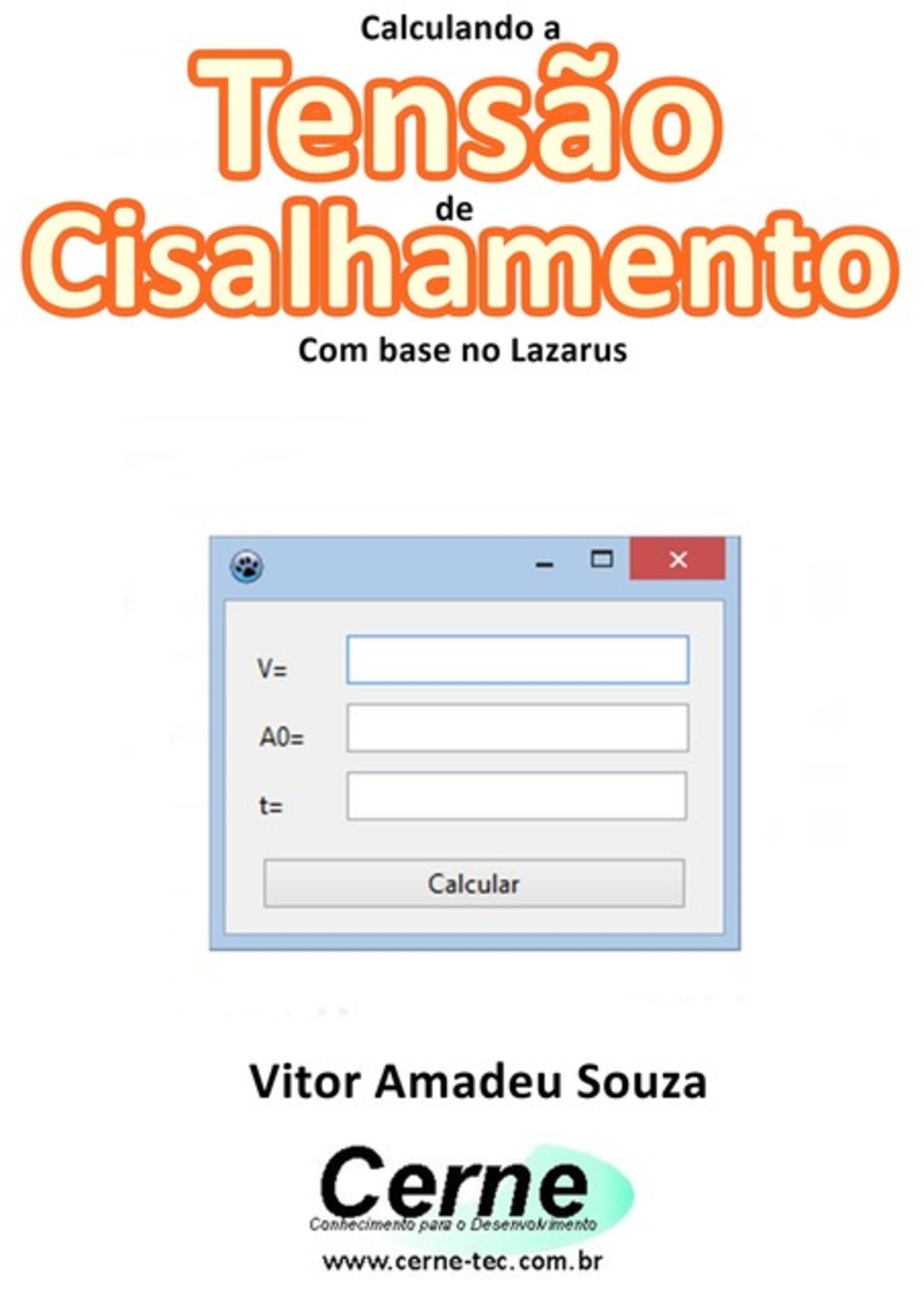 Calculando A Tensão De Cisalhamento Com Base No Lazarus