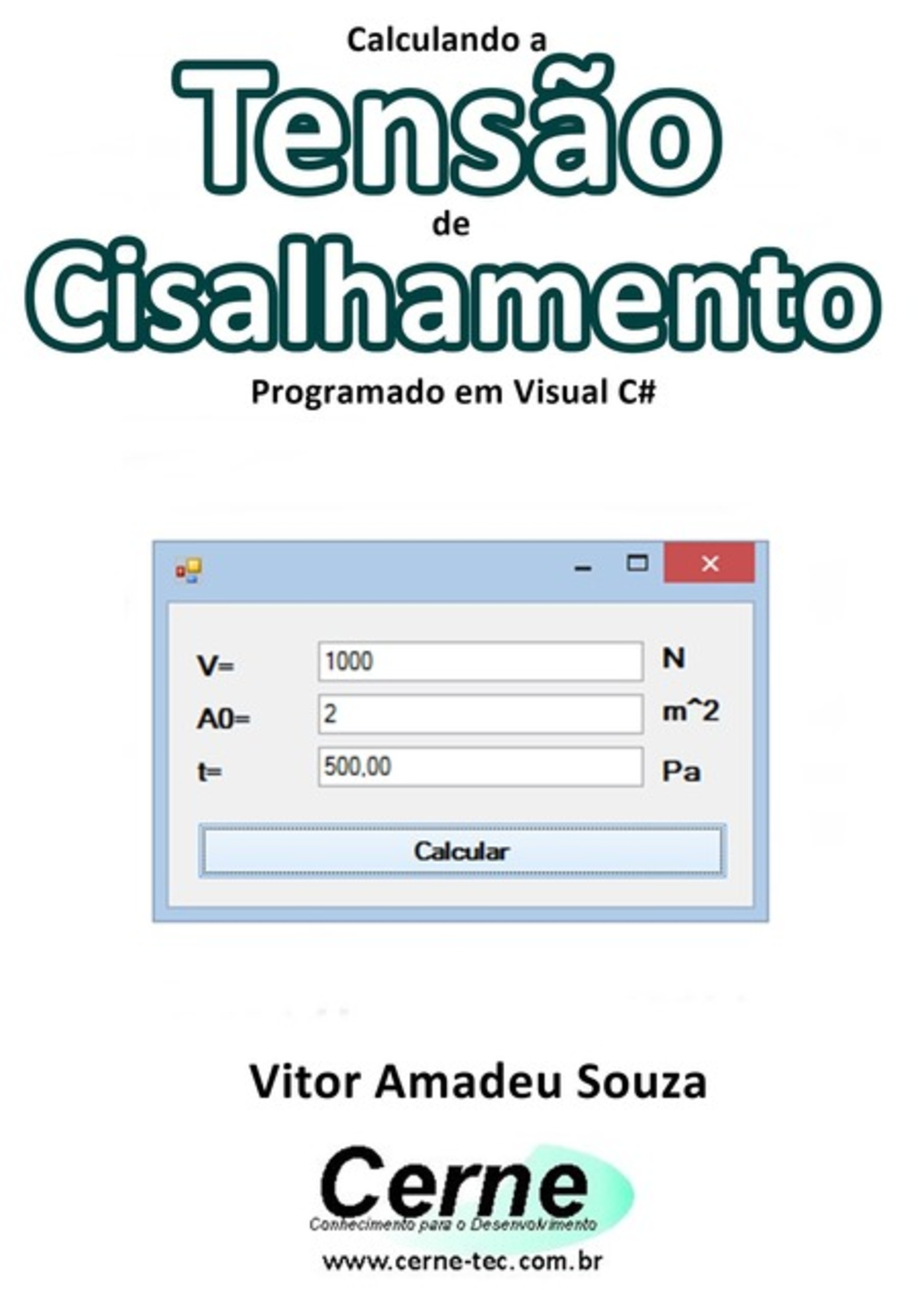 Calculando A Tensão De Cisalhamento Programado Em Visual C#