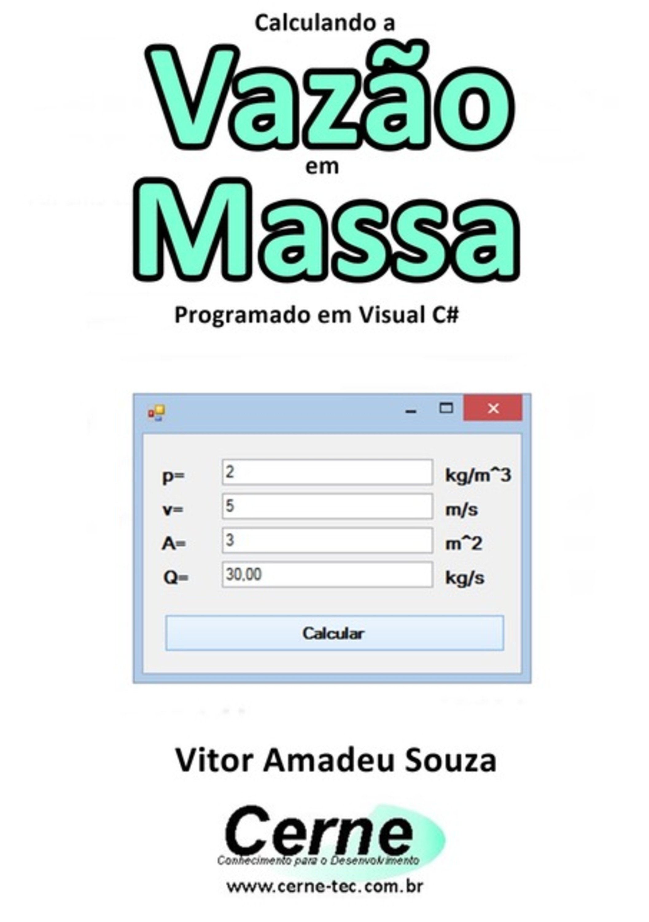 Calculando A Vazão Em Massa Programado Em Visual C#