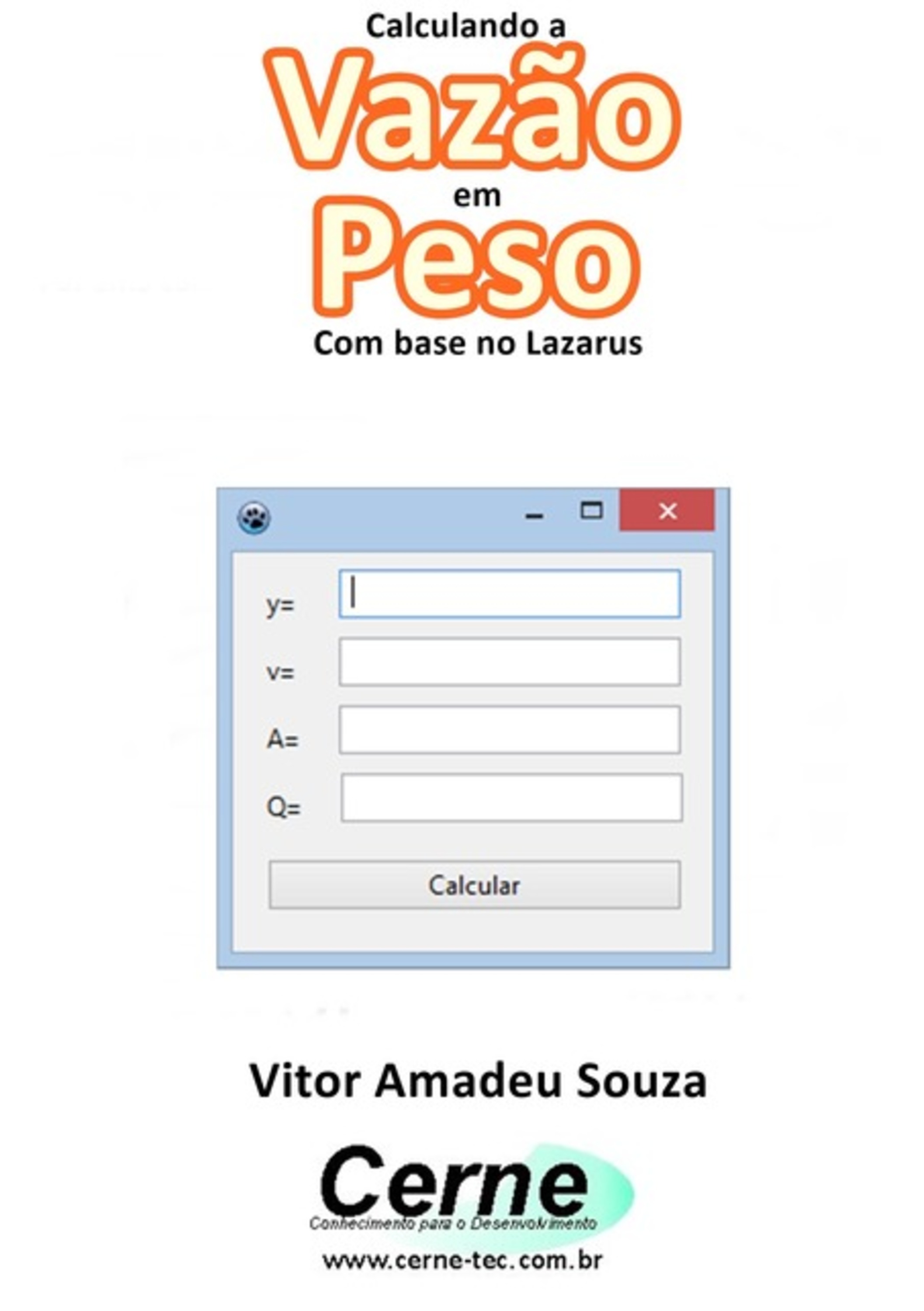 Calculando A Vazão Em Peso Com Base No Lazarus