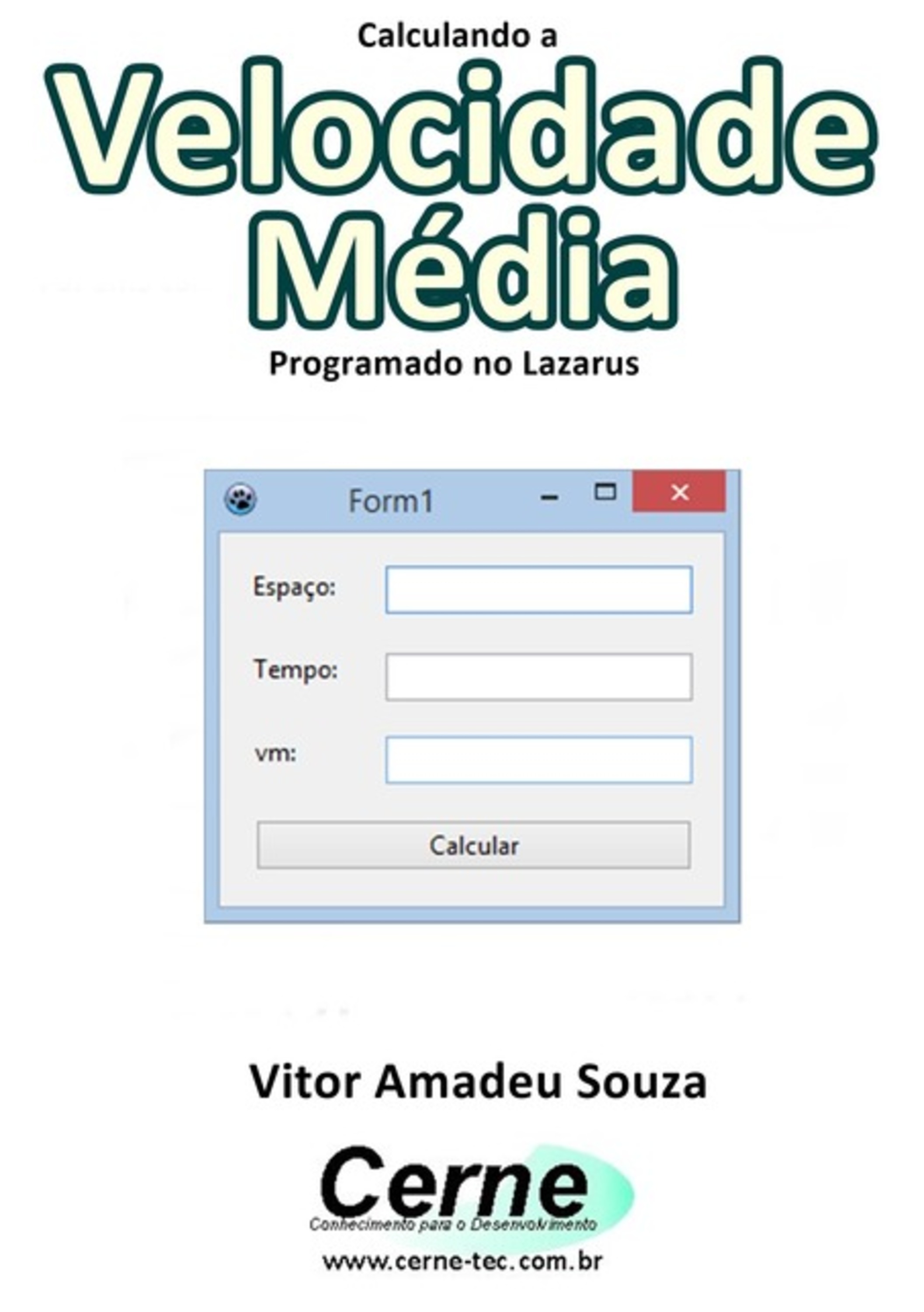 Calculando A Velocidade Média Programado No Lazarus