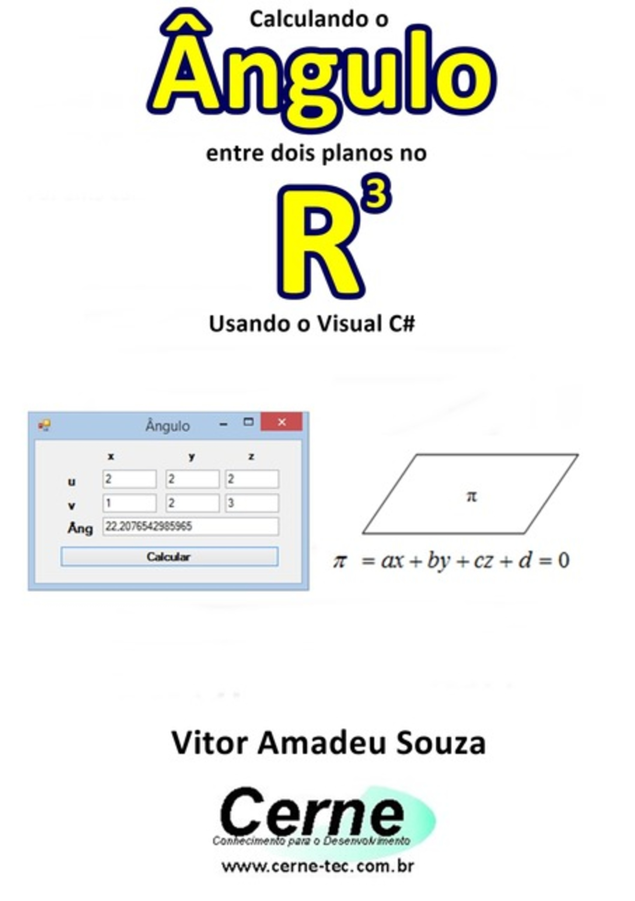 Calculando O Ângulo Entre Dois Planos No R3 Usando O Visual C#